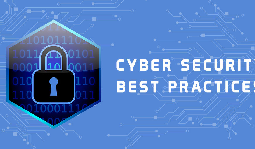 Crafting Strong Cybersecurity Best Practices: A Comprehensive Guide