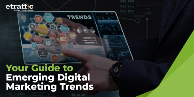 Navigating Emerging Digital Marketing Trends: Ultimate Guide